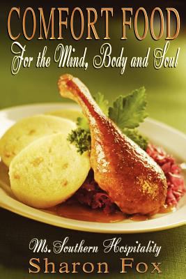 Comfort Food for the Mind, Body, and Soul