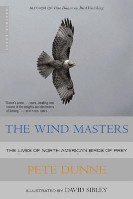 The Wind Masters : The Lives of North American Birds of Prey