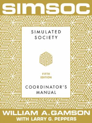 SIMSOC : Simulated Society Coordinator's Manual