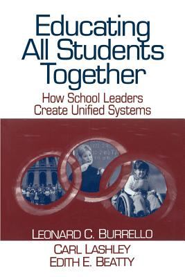 Educating All Students Together : How School Leaders Create Unified Systems
