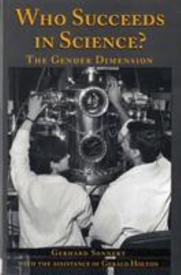 Who Succeeds in Science? : The Gender Dimension