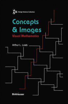 Concepts and Images : Visual Mathematics