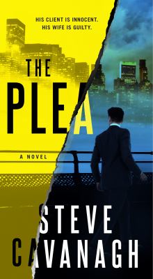 The Plea : A Novel