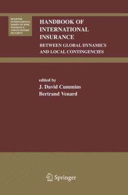 Handbook of International Insurance : Between Global Dynamics and Local Contingencies