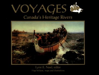 Voyages : Canada's Heritage Rivers