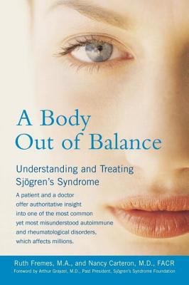 A Body Out of Balance : Understanding and Treating Sjorgen's Syndrome