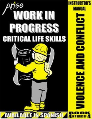 Life Skills Curriculum: ARISE Work in Progress, Book 4