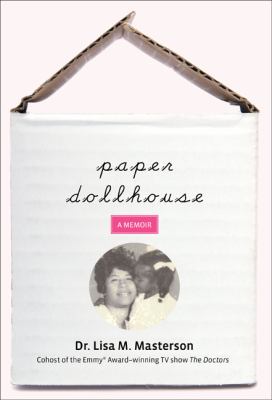 Paper Dollhouse : A Memoir