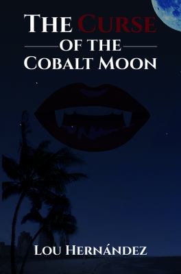 The Curse of the Cobalt Moon