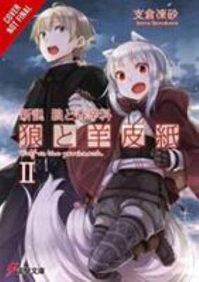 Wolf and Parchment: New Theory Spice and Wolf, Vol. 2 (light Novel)