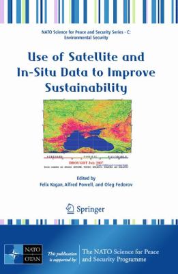 Use of Satellite and in-Situ Data to Improve Sustainability