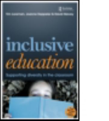 Inclusive Education : A Practical Guide to Supporting Diversity in the Classroom
