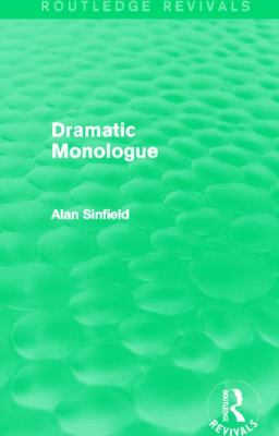 Dramatic Monologue (Routledge Revivals)