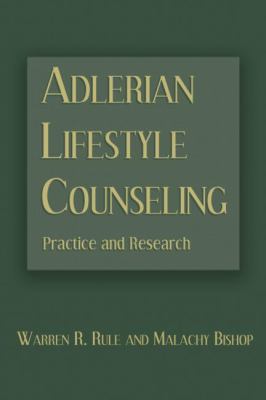 Adlerian Lifestyle Counseling : Practice and Research