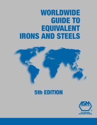 Worldwide Guide to Equivalent Irons and Steels