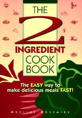 The 2-Ingredient Cookbook