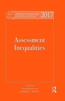 World Yearbook of Education 2017 : Assessment Inequalities