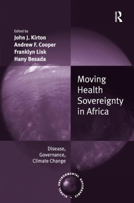 Moving Health Sovereignty in Africa : Disease, Governance, Climate Change