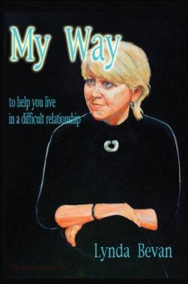 My Way to Help You Live in a Difficult Relationship