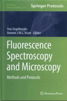 Fluorescence Spectroscopy and Microscopy : Methods and Protocols