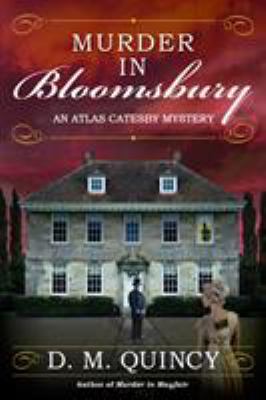 Murder in Bloomsbury : An Atlas Catesby Mystery
