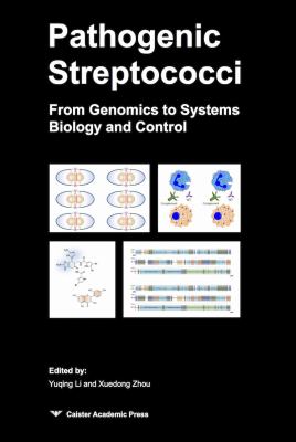 Pathogenic Streptococci : From Genomics to Systems Biology and Control