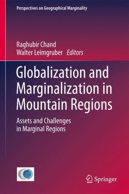 Globalization and Marginalization in Mountain Regions : Assets and Challenges in Marginal Regions