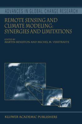 Remote Sensing and Climate Modeling : Synergies and Limitations
