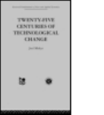 Twenty-Five Centuries of Technological Change : An Historical Survey