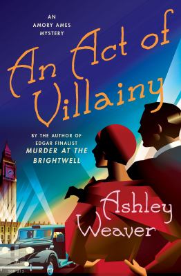 An Act of Villainy : An Amory Ames Mystery