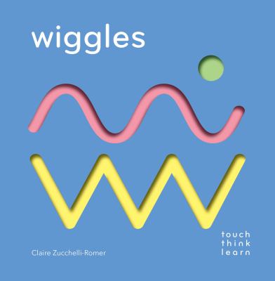 TouchThinkLearn: Wiggles : (Childrens Books Ages 1-3, Interactive Books for Toddlers, Board Books for Toddlers)