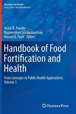 Handbook of Food Fortification and Health Vol. 1 : From Concepts to Public Health Applications