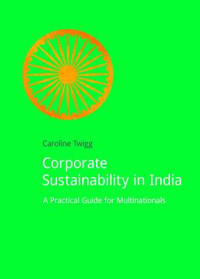 Corporate Sustainability in India : A Practical Guide for Multinationals