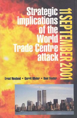 11 September 2001 : Strategic Implications of the World Trade Centre Attack