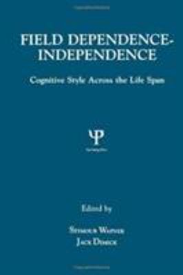 Field Dependence-Independence : Bio-Psycho-social Factors Across the Life Span