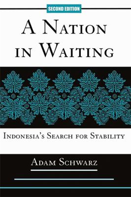 Nation in Waiting Vol. 2 : Indonesia's Search for Stability