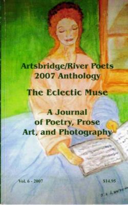 The Eclectic Muse : A Journal of Poetry, Prose, Art and Photography