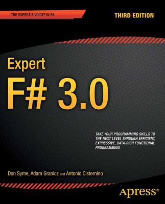 Expert F# 3.0 : Take Your Programming Skills to the Next Level Through Efficient, Expressive, Data-Rich Functional Programming
