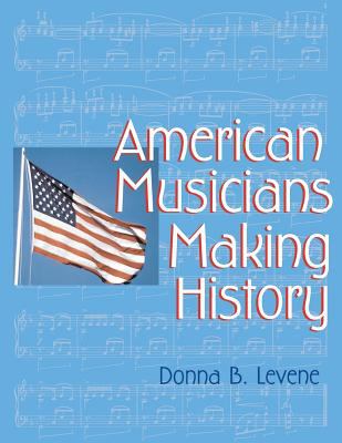 American Musicians Making History