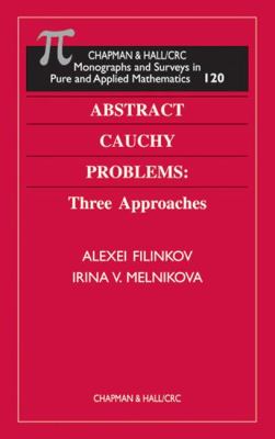 Abstract Cauchy Problems : Three Approaches