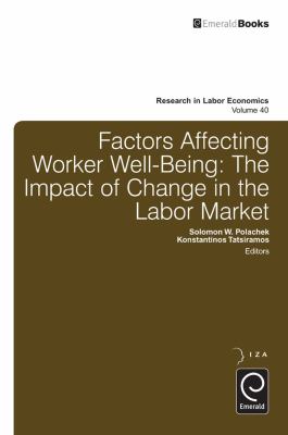 Factors Affecting Worker Well-Being : The Impact of Change in the Labor Market