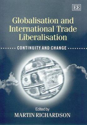 Globalisation and International Trade Liberalisation : Continuity and Change