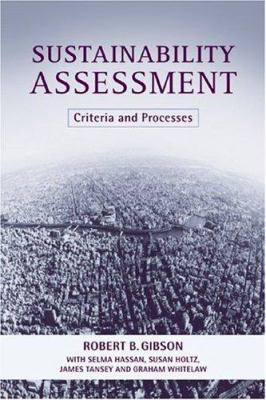 Sustainability Assessment : Criteria and Processes