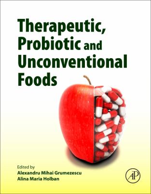 Therapeutic, Probiotic, and Unconventional Foods
