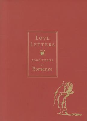 Love Letters : 2,000 Years of Romance