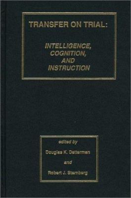 Transfer on Trial : Intelligence, Cognition, and Instruction