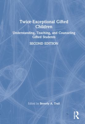 Twice-Exceptional Gifted Children