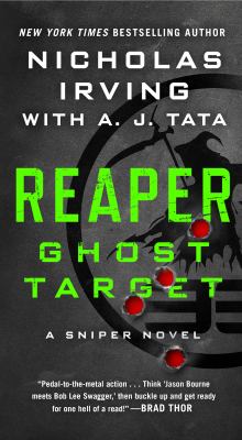Reaper: Ghost Target : A Sniper Novel