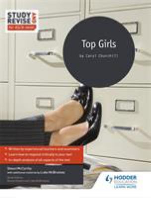 Study and Revise: Top Girls for AS/a Level