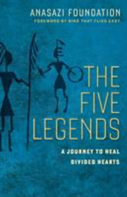 The Five Legends : A Journey to Heal Divided Hearts&nbsp;